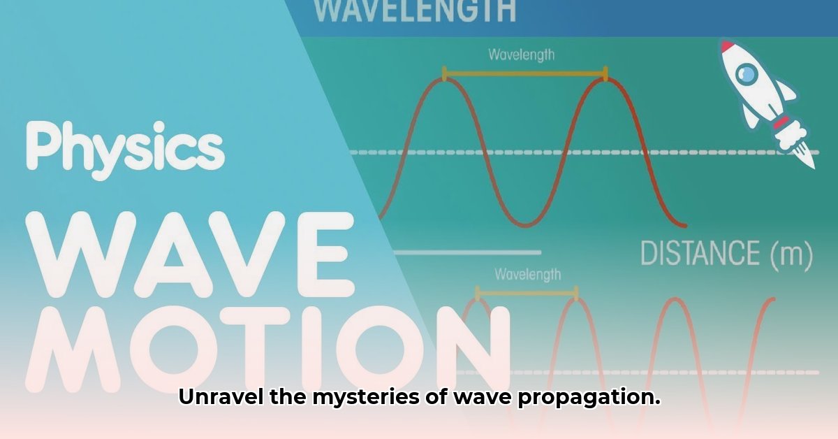 wave-propagation-physics-explained